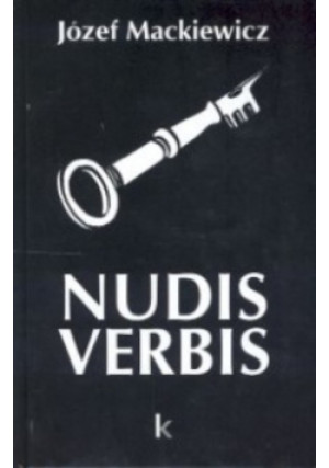 Nudis verbis - Józef Mackiewicz - książka wyd. 2003