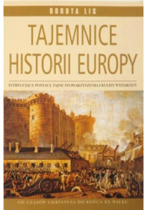 Tajemnice historii Europy - Dorota Lis - książka  wyd. 2006
