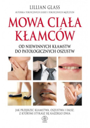 Mowa ciała kłamców - Lillian Glass - książka  wyd. 2014