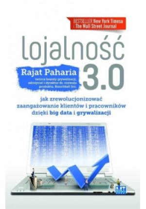 Lojalnośc 3  0 - Rajat Paharia - książka  wyd. 2014