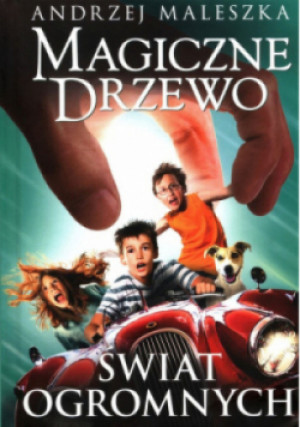 Magiczne drzewo Tom 7 Świat Ogromnych - Andrzej Maleszka - książka  wyd. 2020