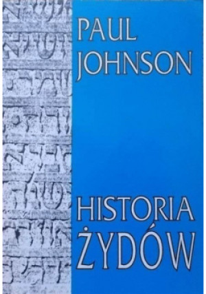 Historia Żydów - Paul Johnson - książka  wyd. 1993