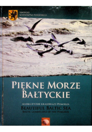Piękne Morze Bałtyckie - Praca Zbiorowa - książka  wyd. 2009