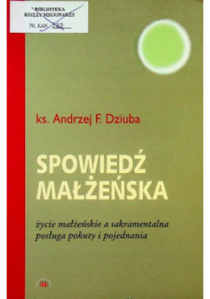 Spowiedź małżeńska - Andrzej F. Dziuba - książka  wyd. 2002