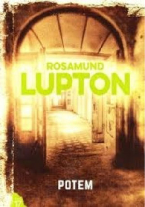 Potem - Rosamund Lupton - książka  wyd. 2011