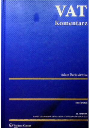 VAT Komentarz - Adam Bartosiewicz - książka  wyd. 2017
