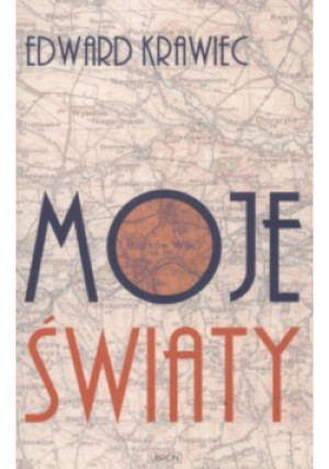 Moje światy - Edward Krawiec - książka  wyd. 2007