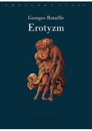 Erotyzm - Georges Bataille - książka  wyd. 2015