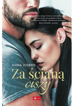 Za ścianą ciszy - Anna Ziobro - książka  wyd. 2021