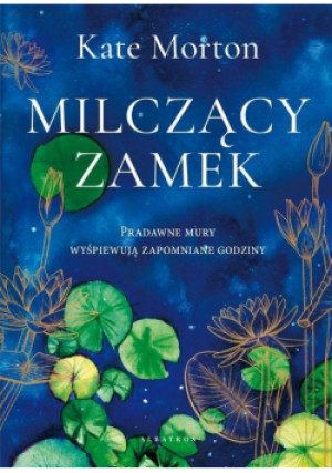 Milczący zamek - Kate Morton - książka  wyd. 2021
