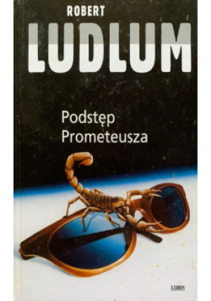 Podstęp Prometeusza - Robert Ludlum - książka  wyd. 2002