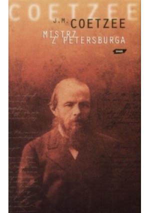 Mistrz z Petersburga - J. M. Coetzee - książka  wyd. 2005