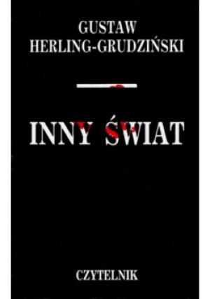 Inny Świat - Gustaw Herling - Grudziński - książka historyczna wyd. 1998