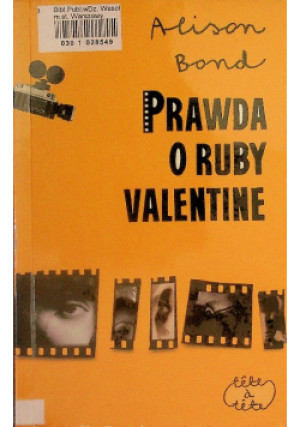 Prawda o Ruby Valentine - Alison Bond - książka  wyd. 2008