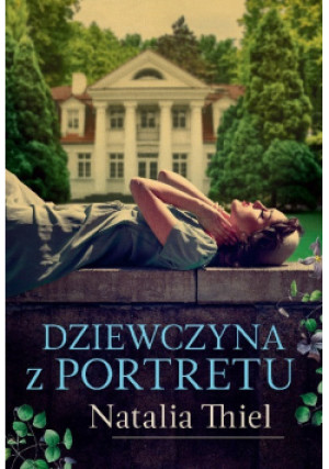 Dziewczyna z portretu - Natalia Thiel - książka  wyd. 2022