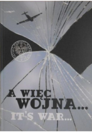 A więc wojna Its war - Paweł Rokicki - książka historyczna wyd. 2009