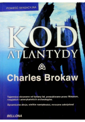 Kod Atlantydy - Charles Brokaw - książka  wyd. 2011