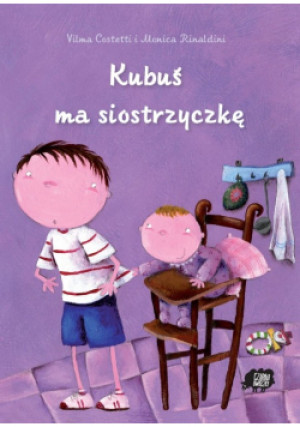 Kubuś ma siostrzyczkę - Vilma Costetti, Monica Rinaldini - książka  wyd. 2011