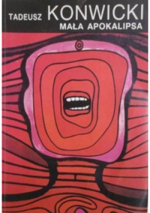 Mała apokalipsa - Tadeusz Konwicki - książka  wyd. 1989