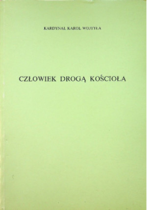 Człowiek drogą kościoła - Karol Wojtyła - książka  wyd. 1992