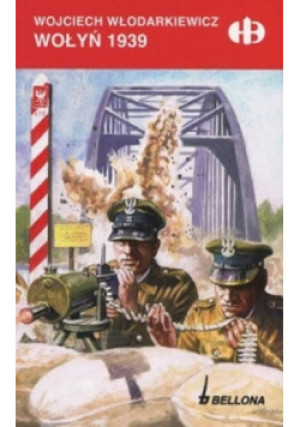 Wołyń 1939 - Wojciech Włodarkiewicz - książka historyczna wyd. 2016