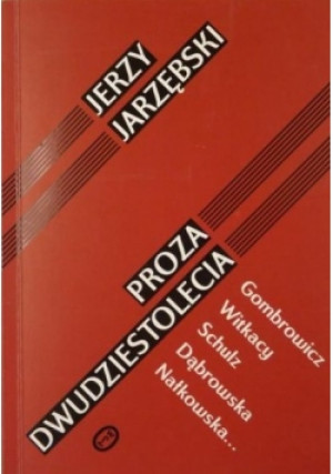 Proza dwudziestolecia - Jerzy Jarzębski - książka  wyd. 2005