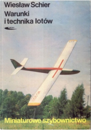 Warunki i technika lotów - Wiesław Schier - książka  wyd. 1989