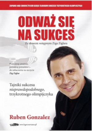 Odważ się na sukces - Ruben Gonzalez - książka wyd. 2012