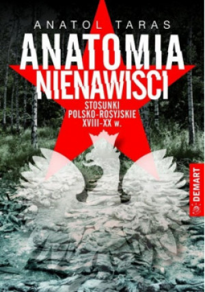Anatomia nienawiści - Anatol Taras - książka historyczna wyd. 2015
