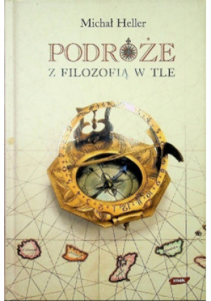 Podróże z filozofią w tle - Michał Heller - książka wyd. 2006