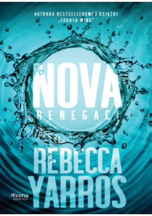 Renegaci Tom 2 Nova - Rebecca Yarros - książka  wyd. 2024