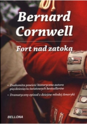 Fort nad zatoką - Bernard Cornwell - książka  wyd. 2012