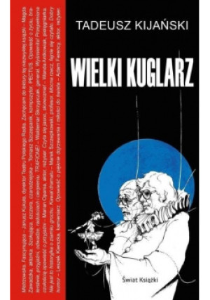 Wielki kuglarz - Kijański Tadeusz - książka  wyd. 2020