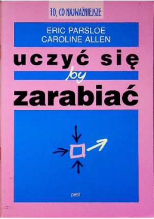 Uczyć się by zarabiać - Eric Parsloe - książka  wyd. 2001