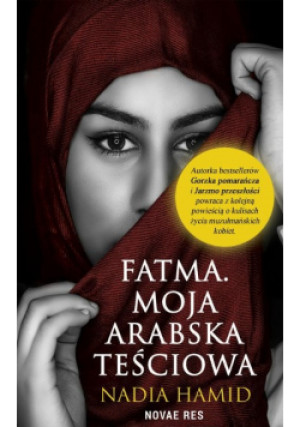 Fatma. Moja arabska teściowa - Nadia Hamid - książka  wyd. 2021