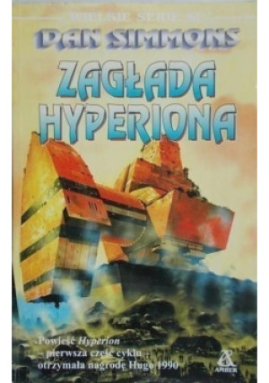 Zagłada Hyperiona - Dan Simmons - książka  wyd. 1997