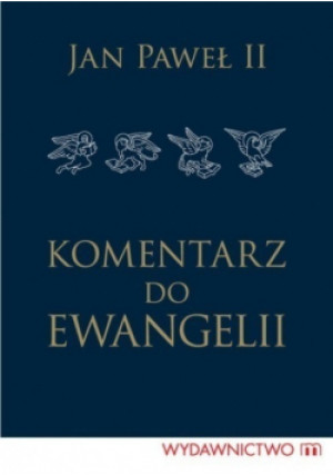 Komentarz Do Ewangelii - Jan Paweł II - książka  wyd. 2011