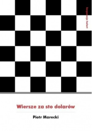 Wiersze za sto dolarów - Piotr Marecki - książka