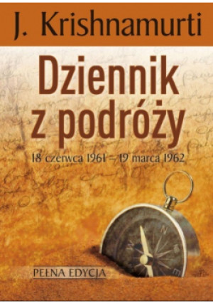 Dziennik z podróży - Jiddu Krishnamurti - książka reportaż wyd. 2012
