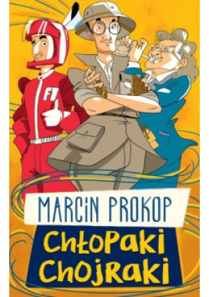 Chłopaki chojraki - Marcin Prokop - książka  wyd. 2018