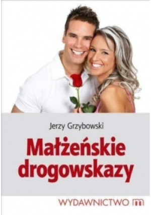 Małżeńskie drogowskazy - Jerzy Grzybowski - książka  wyd. 2002