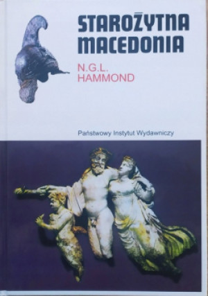 Starożytna Macedonia - N. G. L. Hammond - książka  wyd. 1989