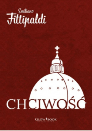 Chciwość - Emiliano Fittipaldi - książka  wyd. 2023