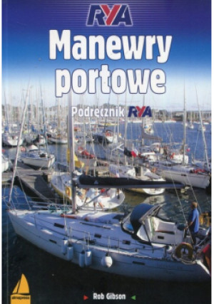Manewry portowe - Rob Gibson - książka  wyd. 2019