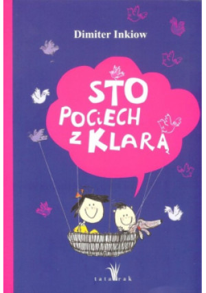 Sto pociech z Klarą - Dimiter Inkiow - książka  wyd. 2018