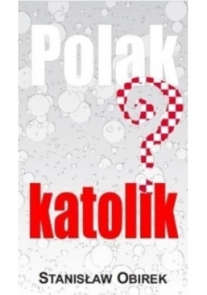 Polak katolik - Stanisław Obirek - książka  wyd. 2015
