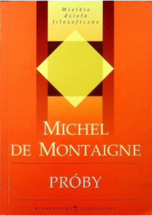 Próby - Michael de Montaigne - książka  wyd. 2004