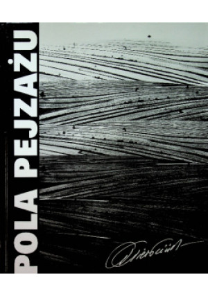Pola pejzażu - Paweł Pierściński - książka historyczna wyd. 2009