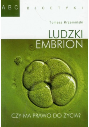 Ludzki embrion - Tomasz Krzemiński - książka  wyd. 2011