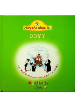 Zapytaj misia o Domy - Praca Zbiorowa - książka  wyd. 2008